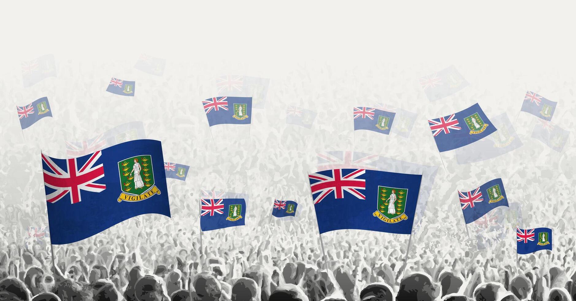 Abstract crowd with flag of British Virgin Islands. Peoples protest, revolution, strike and demonstration with flag of British Virgin Islands. vector