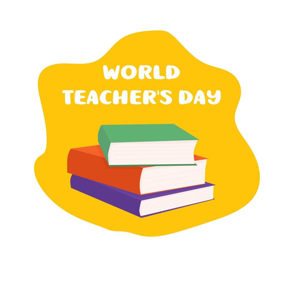 World Teacher's Day. A stack of books and a congratulatory phrase on an orange background. vector illustration