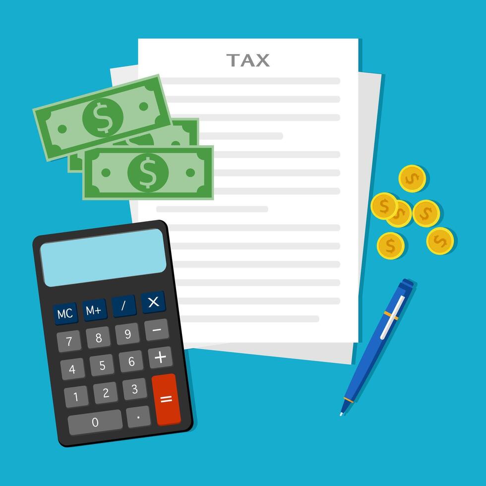 Tax payment form. Calculator with cash vector