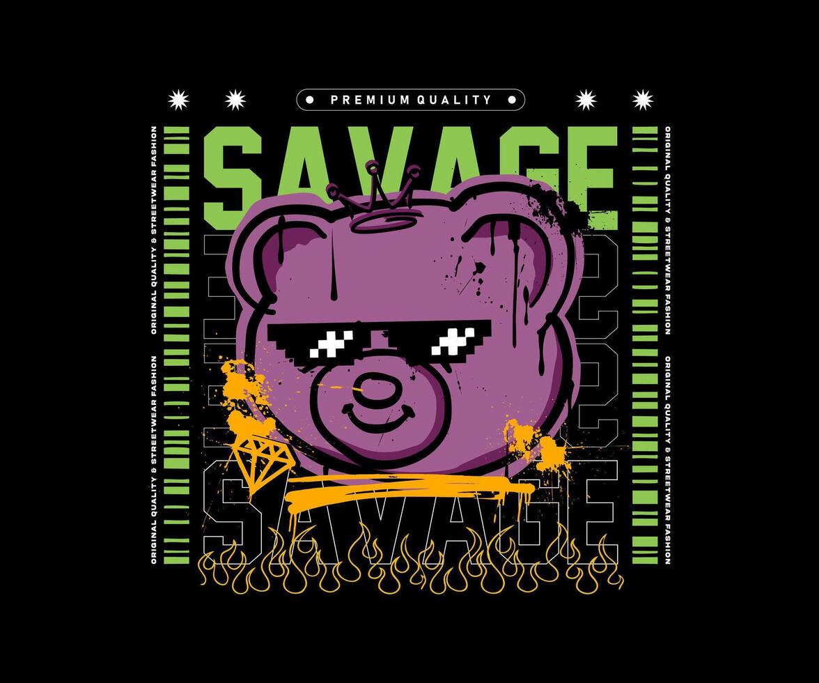 savage graffiti slogan with bear head wearing glasses, spray paint vector illustration for urban streetwear design t shirt