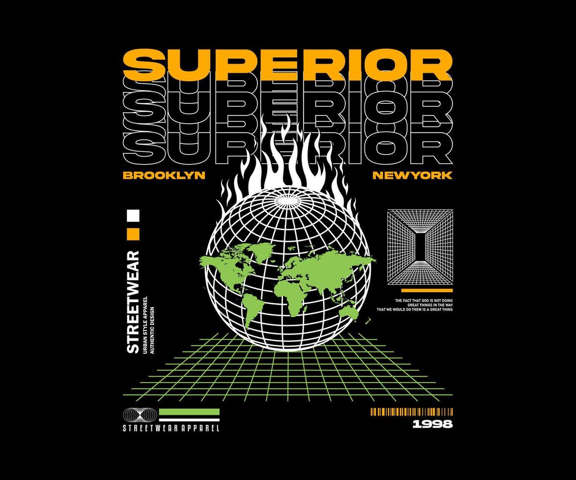 superior slogan urban street style with burning world for streetwear design, suitable for screen printing, jackets and others vector