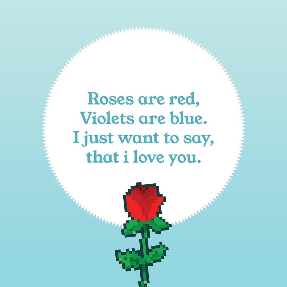 Roses are red, violets are blue. I love you romantic quotes. Red rose pixel bit retro game simple cartoon styled vector illustration drawing poster isolated on blue and white background.