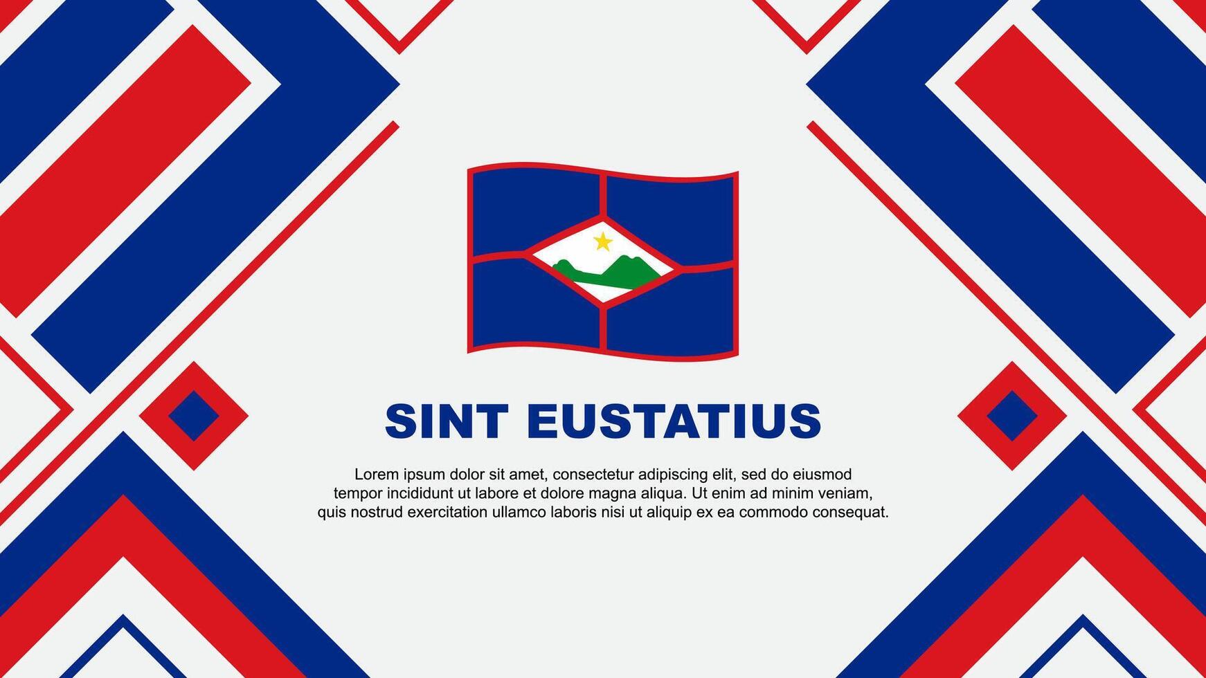 Sint Eustatius Flag Abstract Background Design Template. Sint Eustatius Independence Day Banner Wallpaper Vector Illustration. Sint Eustatius Flag