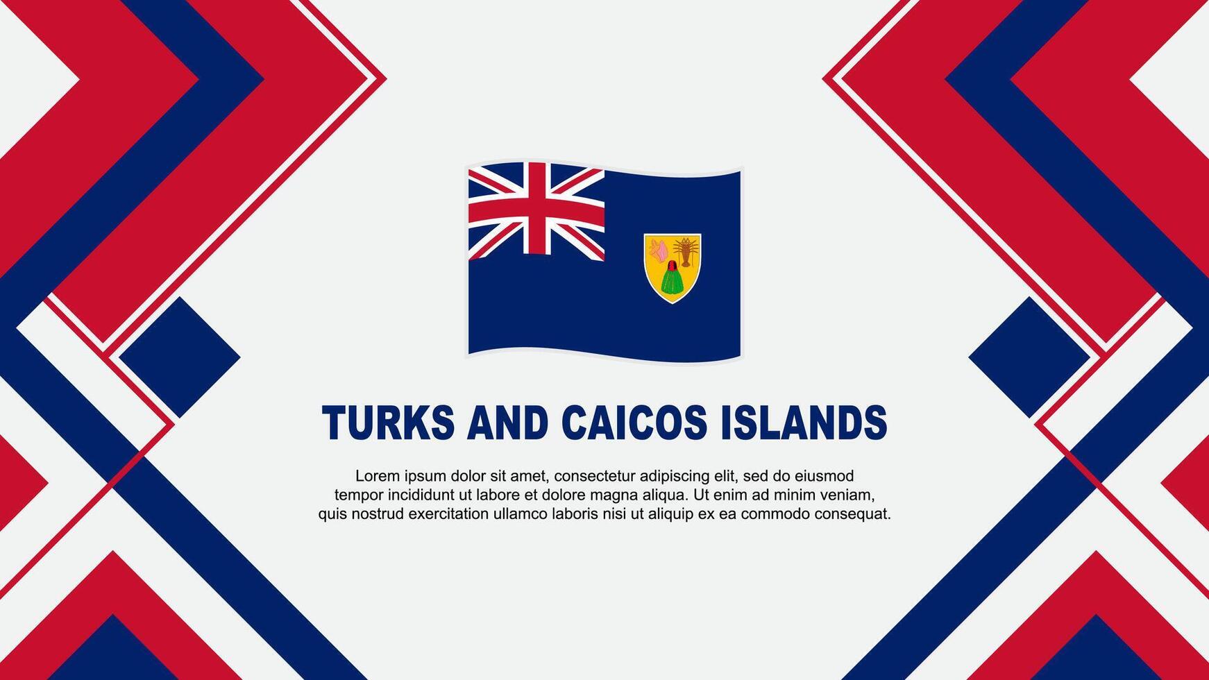 Turks And Caicos Islands Flag Abstract Background Design Template. Turks And Caicos Islands Independence Day Banner Wallpaper Vector Illustration. Banner