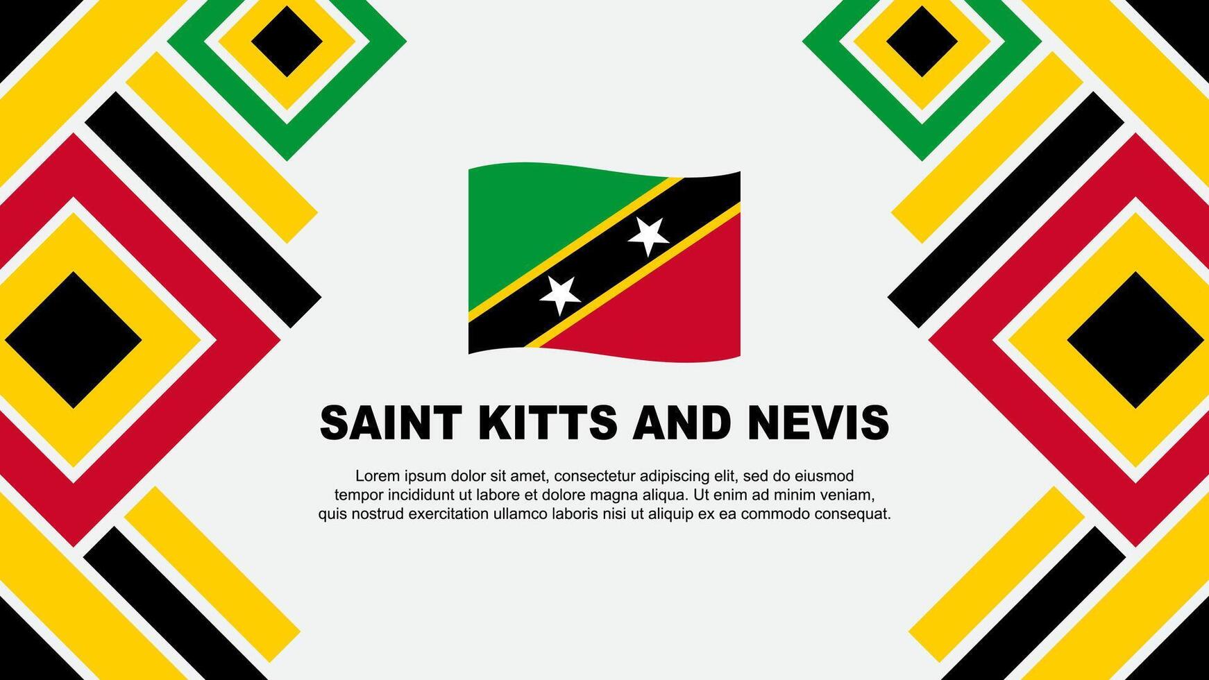 Saint Kitts And Nevis Flag Abstract Background Design Template. Saint Kitts And Nevis Independence Day Banner Wallpaper Vector Illustration