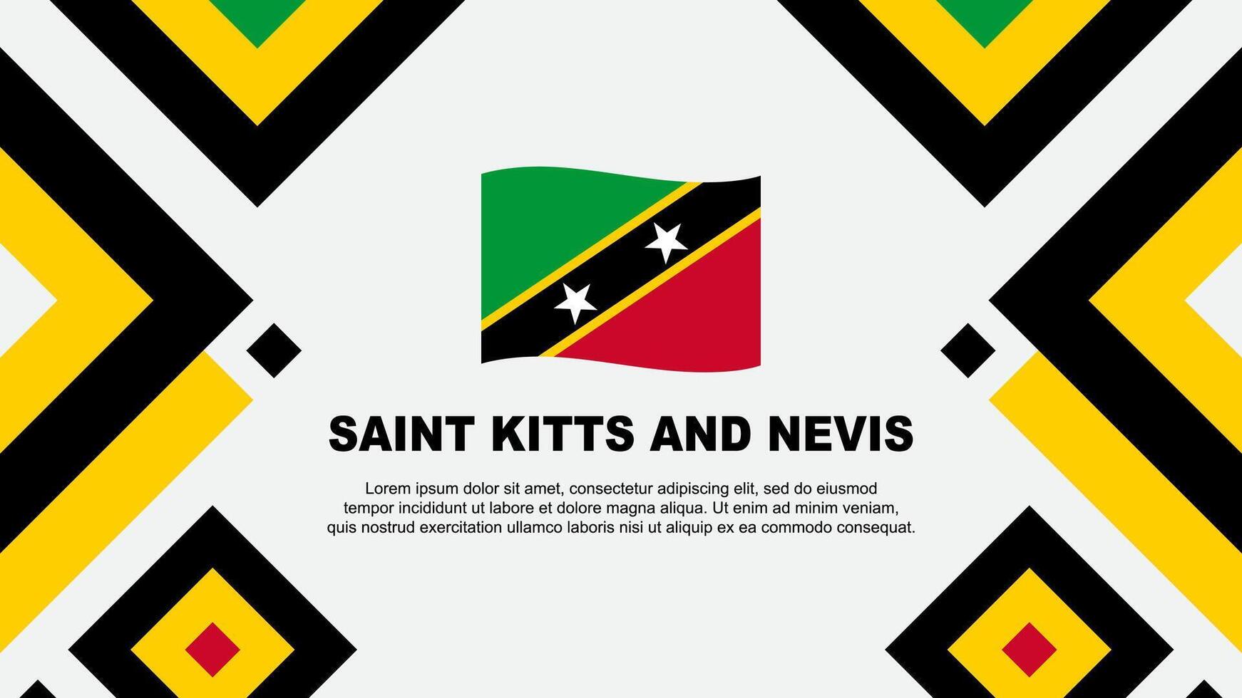 Saint Kitts And Nevis Flag Abstract Background Design Template. Saint Kitts And Nevis Independence Day Banner Wallpaper Vector Illustration. Template