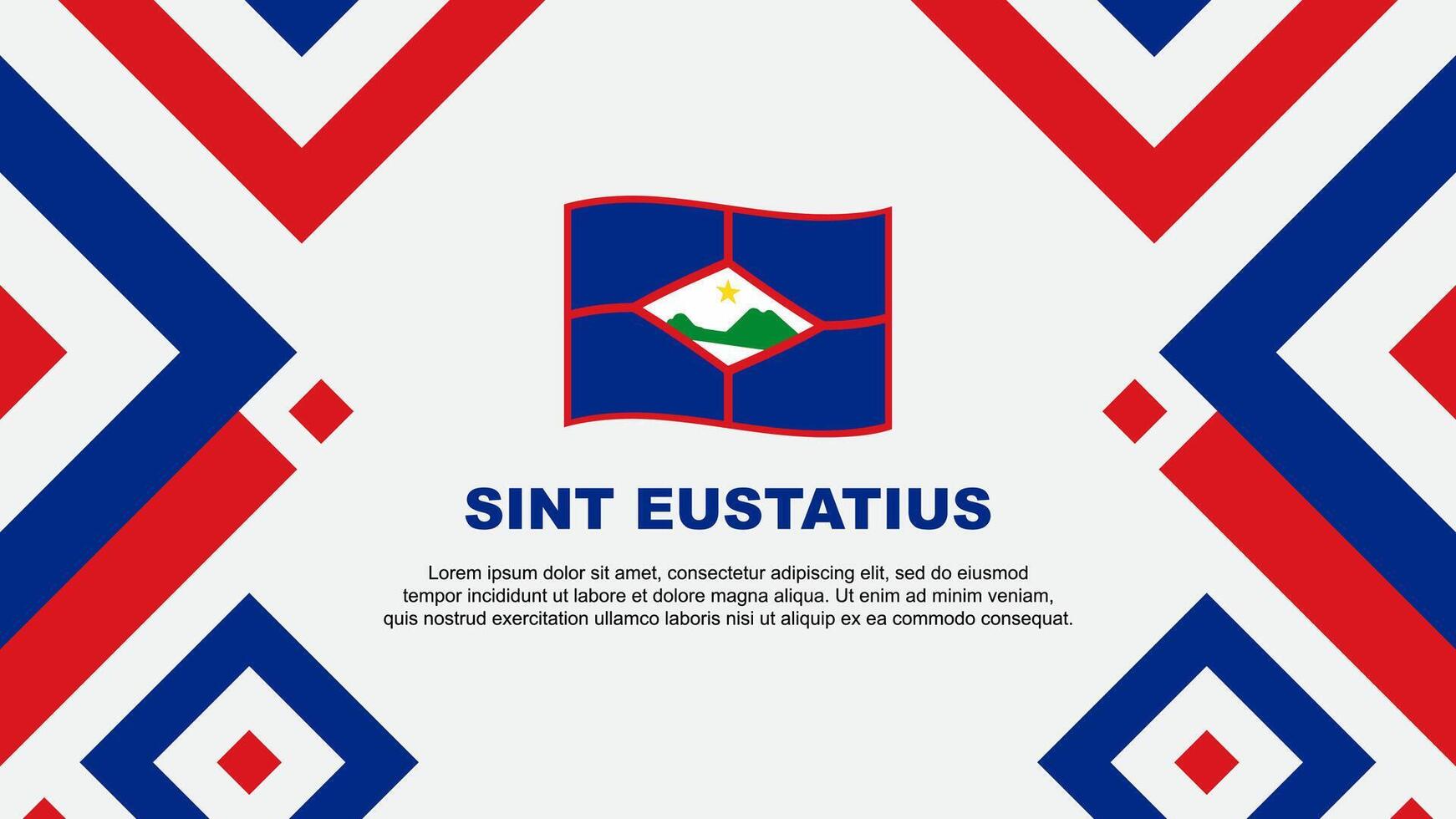 sint Eustaquio bandera resumen antecedentes diseño modelo. sint Eustaquio independencia día bandera fondo de pantalla vector ilustración. sint Eustaquio modelo