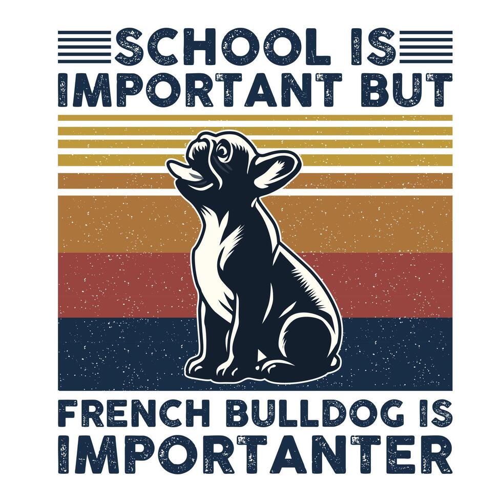 colegio es importante pero francés buldog es importante tipografía camiseta diseño vector