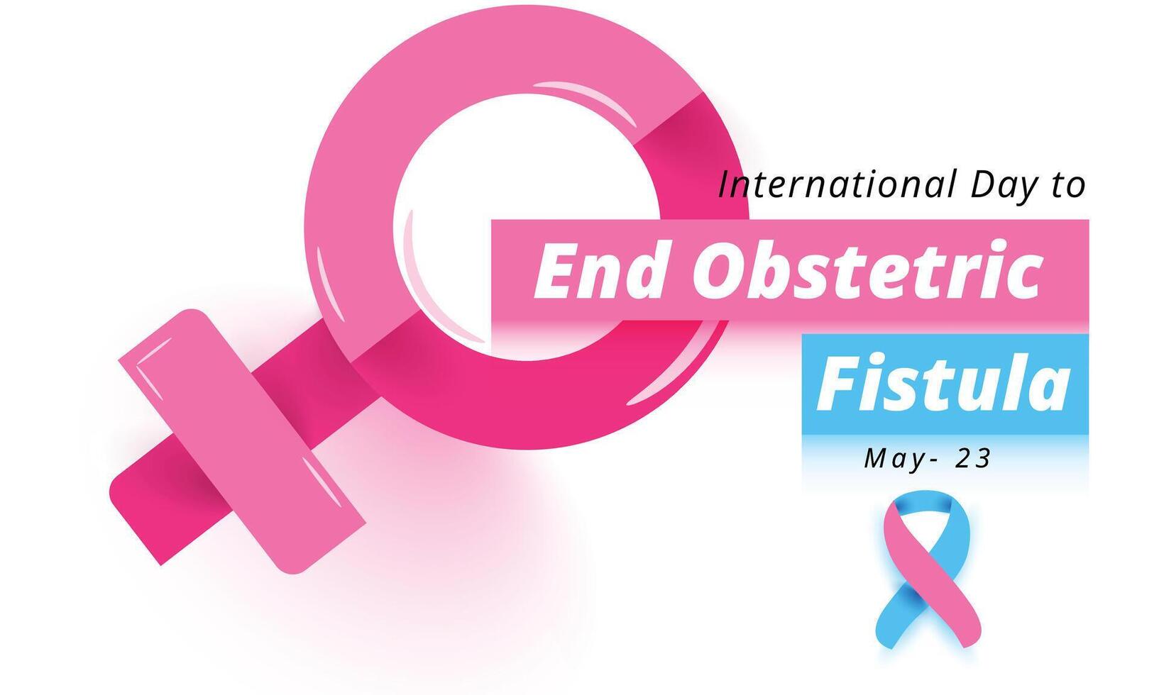 International day to end obstetric fistula. background, banner, card, poster, template. Vector illustration.