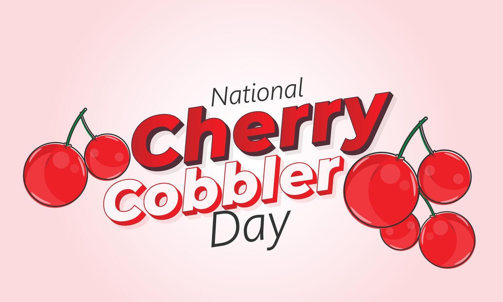National Cherry Cobbler day. background, banner, card, poster, template