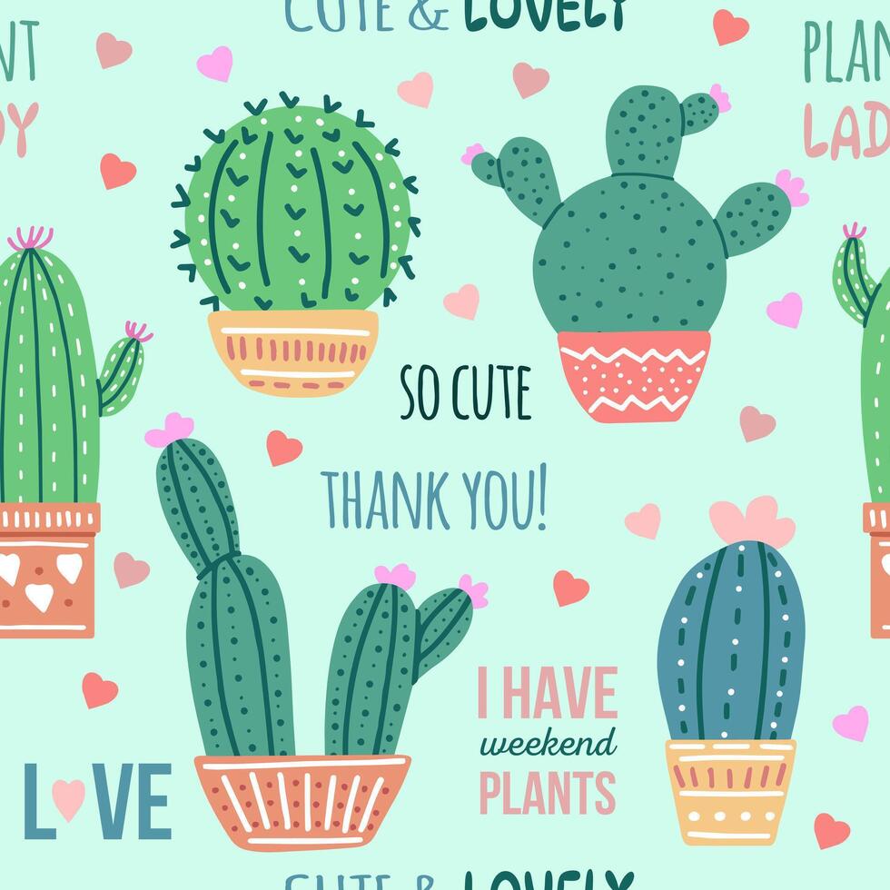 Hand-drawn vector seamless pattern of cacti with calligraphy, lettering. Flat style graphic design of spiny plants, blooming cacti, succulent plants in colorful ceramic pots. Home plants, mexico.