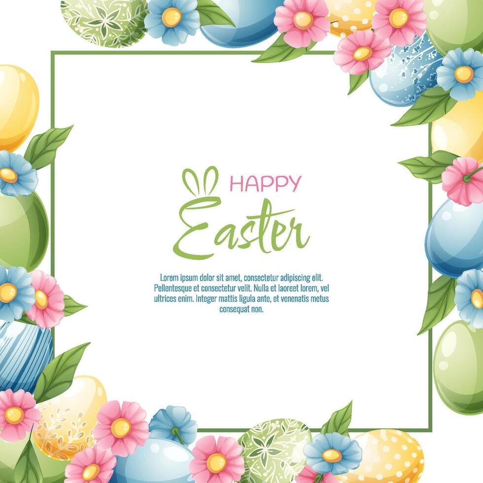 Background with Easter eggs and flowers. Postcard, banner for Easter. Spring time. Frame with colorful eggs. vector