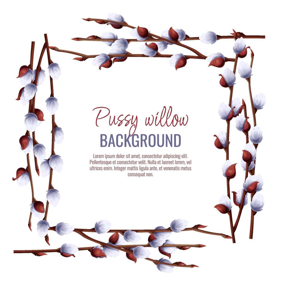 Spring background with pussy willow branches. Postcard, banner for Easter. Spring time. Frame for decoration and design of invitations, flyers, etc. vector