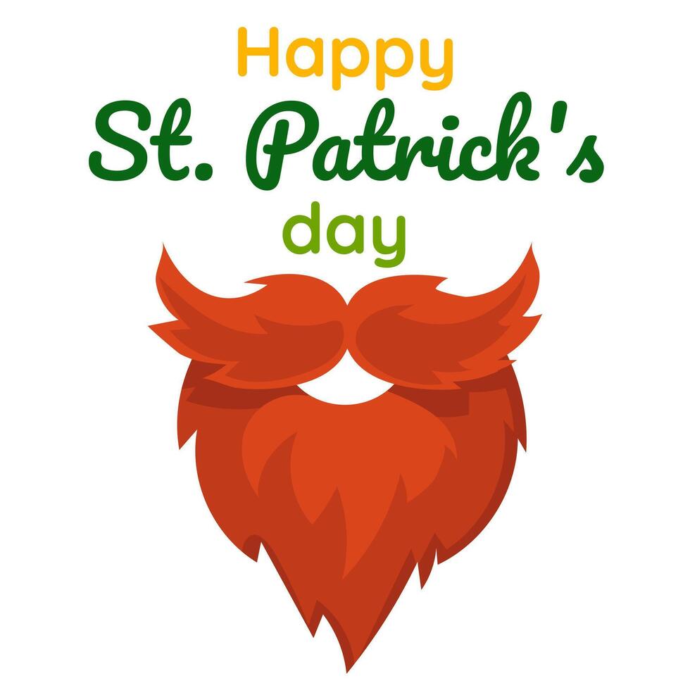 Funny Happy St. Patrick's Day inscriptions and a red leprechaun beard for posters, flyers, postcards, invitations, stickers, banners, gifts. Vector illustration of a modern Irishman. Square