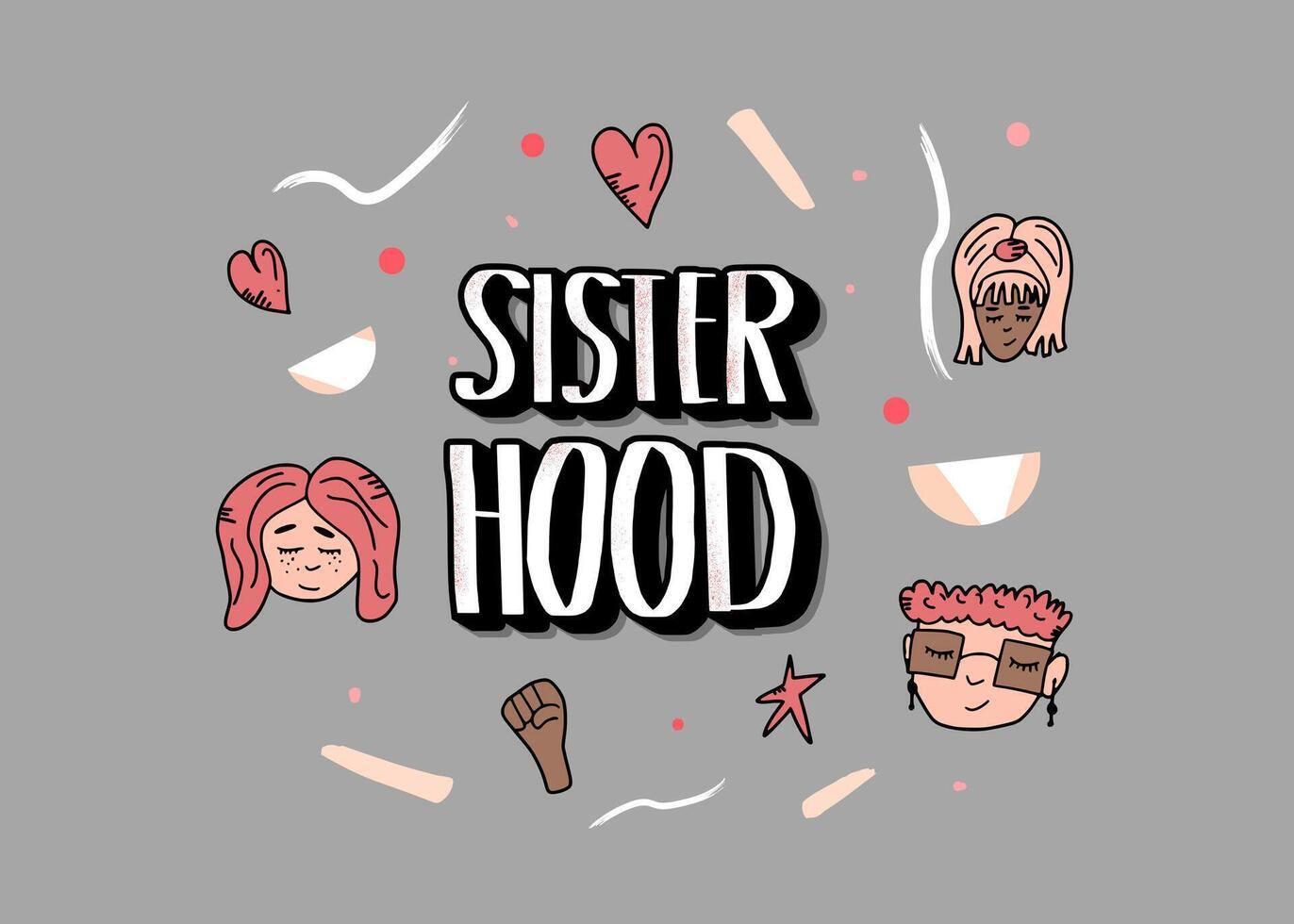 Sisterhood text with decor. Vector illustration.