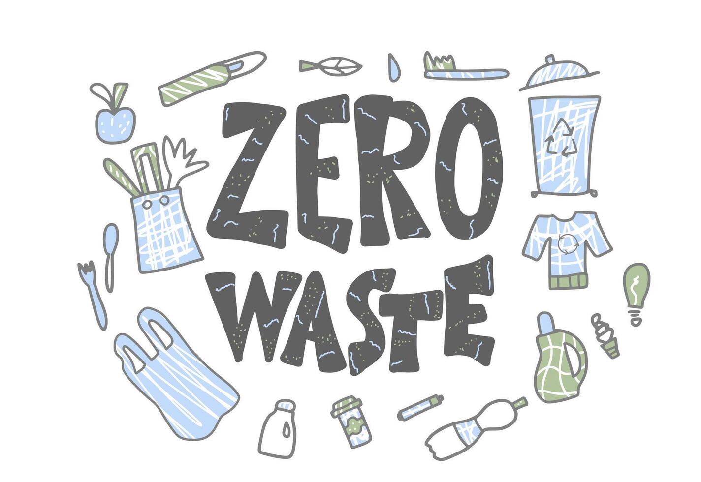 Zero waste concept quote. Vector illustration.