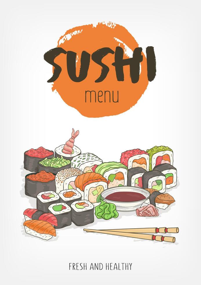 Beautiful template for restaurant menu of Japanese or Asian cuisine with hand lettering and colorful sushi, rolls, sashimi, wasabi, soy sauce, chopsticks on white background. Vector illustration.