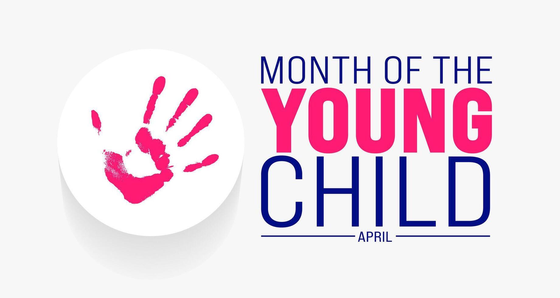 April is Month of the Young Child background template. Holiday concept. use to background, banner, placard, card, and poster design template with text inscription and standard color. vector