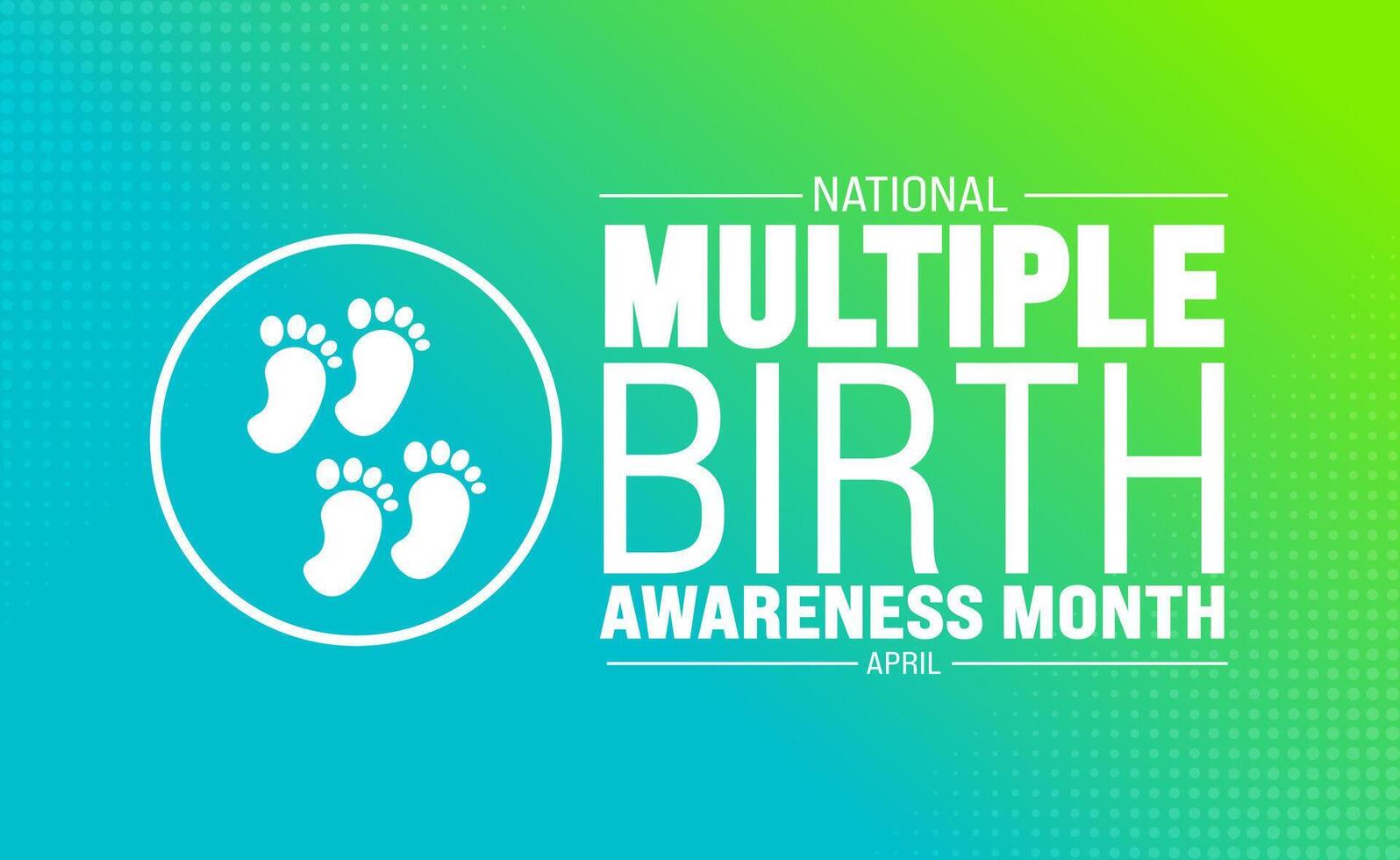 April is National Multiple Birth Awareness Month background template. Holiday concept. use to background, banner, placard, card, and poster design template with text inscription and standard color vector