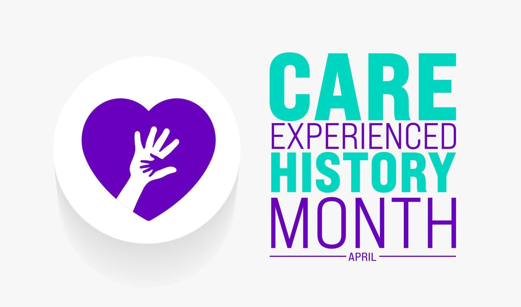 April is Care Experienced History Month background template. Holiday concept. use to background, banner, placard, card, and poster design template with text inscription and standard color. vector