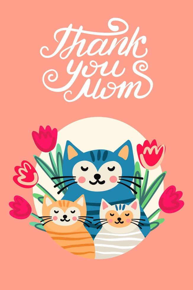 Lattering Thank you Mom. Mother cat with kittens and flowers vector