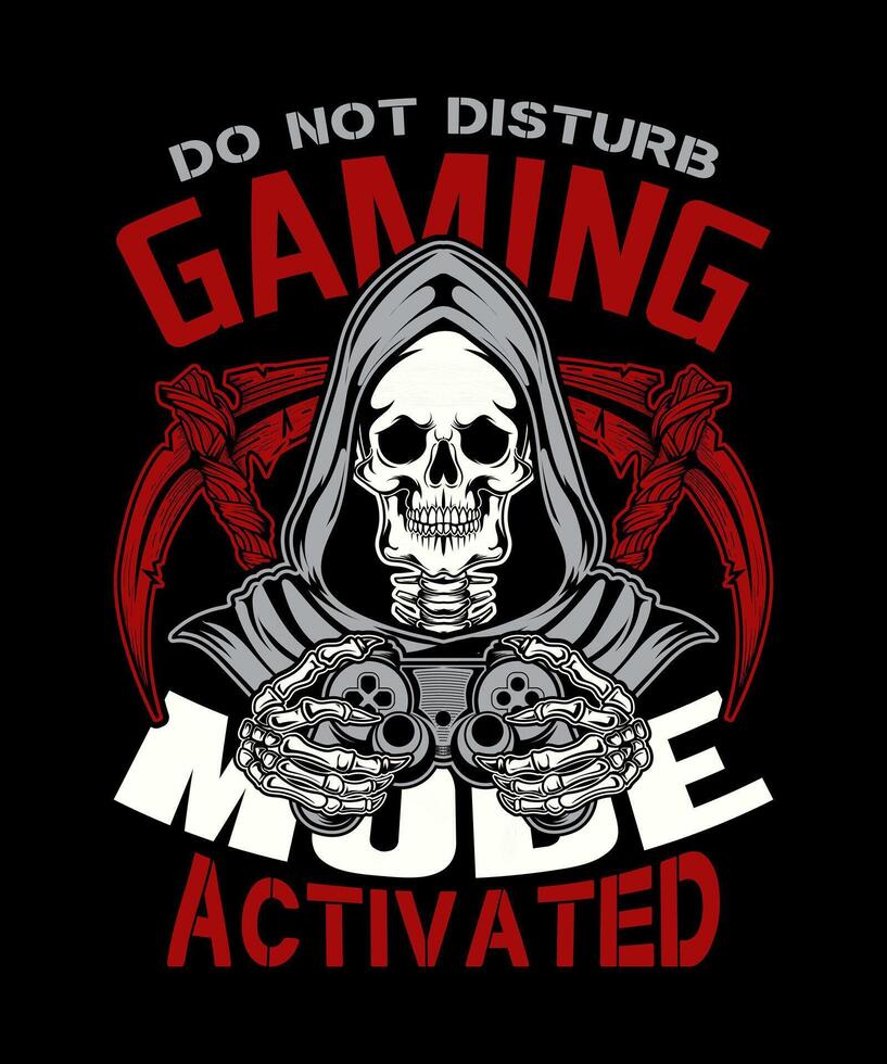 do not disturb GAMING MODE ACTIVATED video skull gamer t-shirt design. vector