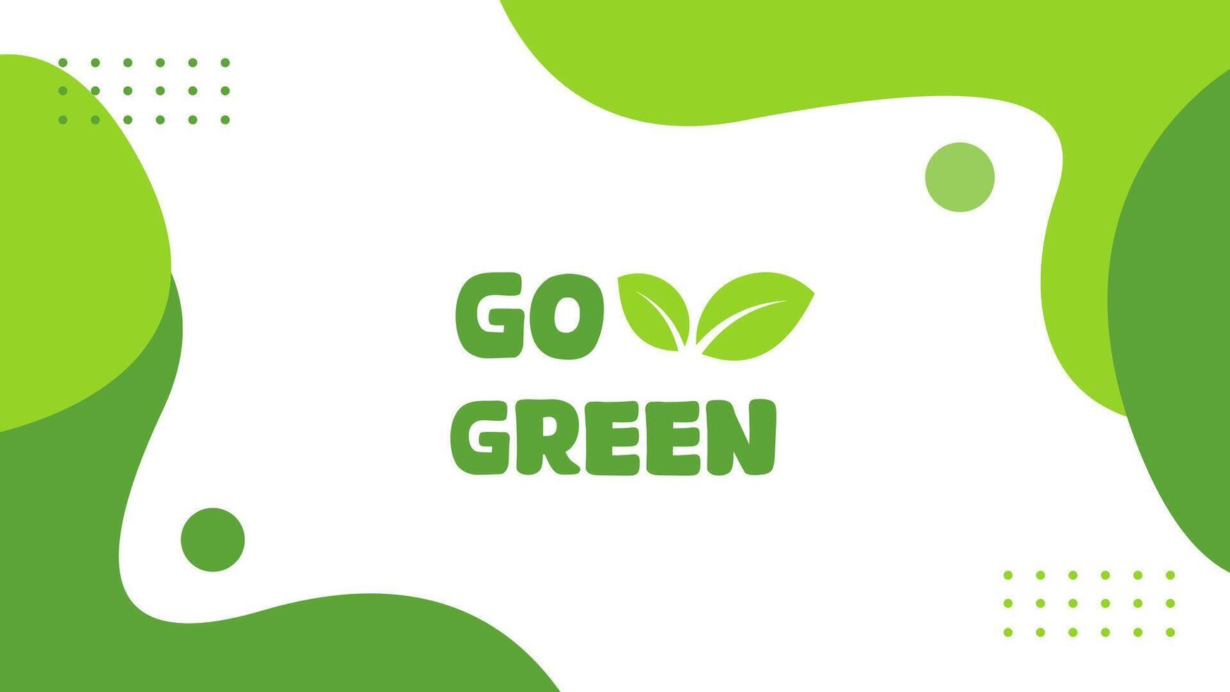 Go Green design template. Vector organic Background. Earth day event