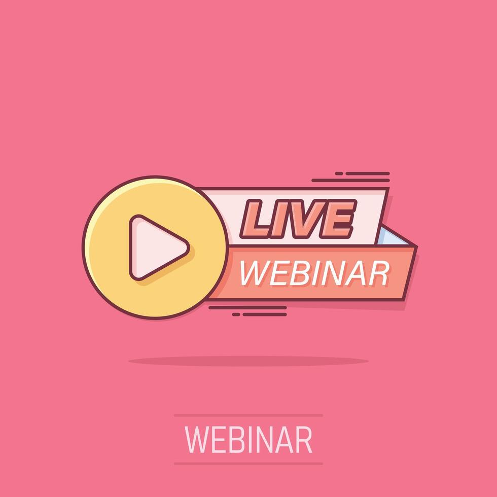 Live webinar icon in comic style. Online training cartoon vector illustration on isolated background. Conference stream splash effect sign business concept.