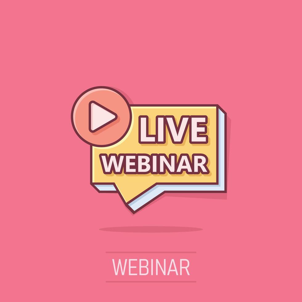 Live webinar icon in comic style. Online training cartoon vector illustration on isolated background. Conference stream splash effect sign business concept.