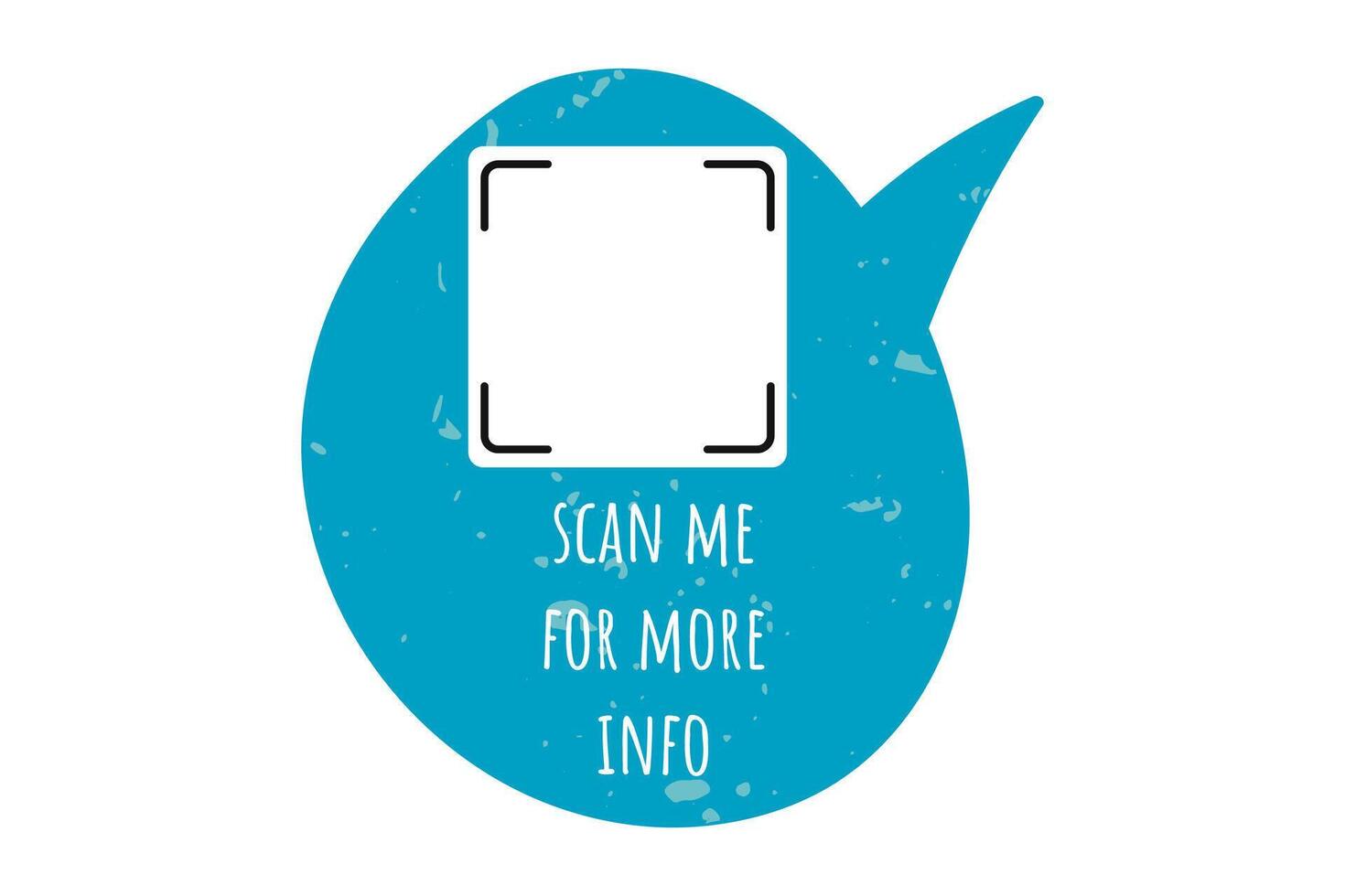 Textured turquoise round doodle speech bubble with space for a QR code and the inscription scan me. Hand drawn vintage vector element with grunge gritty effect, frame.