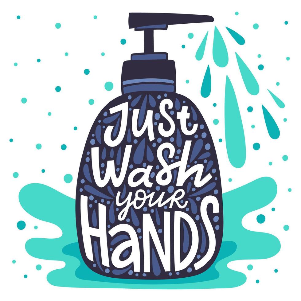 Wash your hands lettering. Soap dispenser with coronavirus disease prevention lettering quote, just wash your hands vector illustration