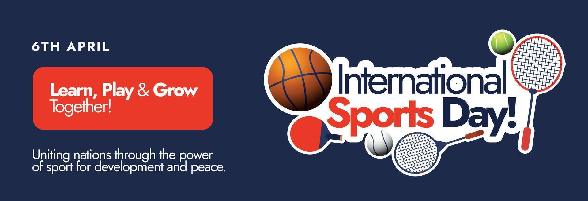 internacional Deportes día. 6to abril internacional día de Deportes para desarrollo y paz celebracion cubrir bandera con diferente Deportes equipo y atleta engranaje tenis pelota, raquetas, baloncesto. vector