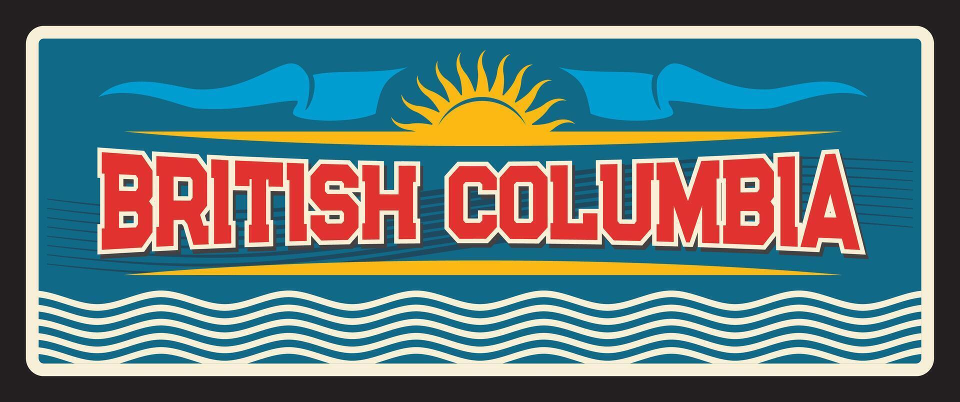 British Columbia, Canadian province tin sign vector