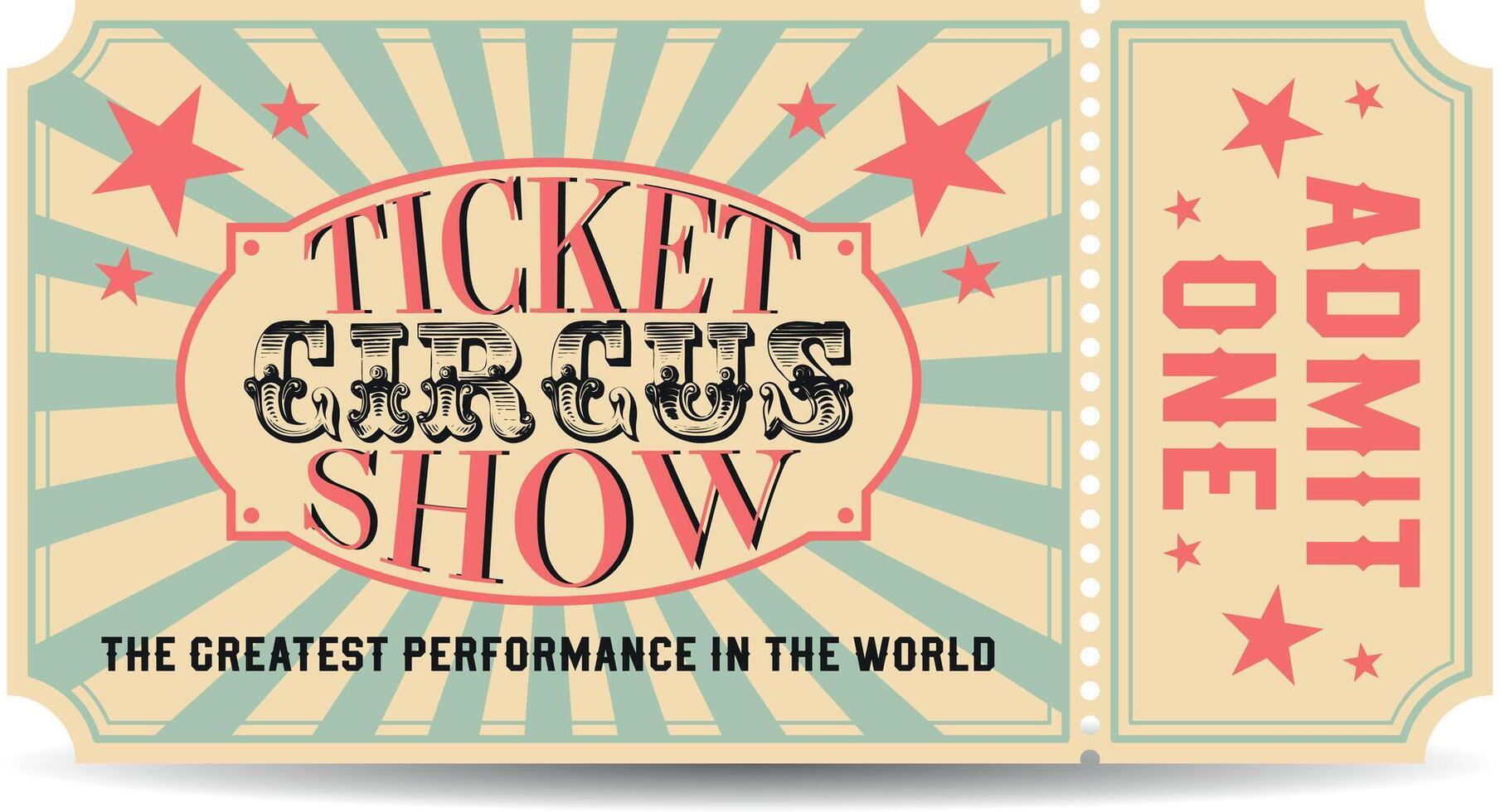 Admit One Circus Show Ticket Retro Style vector