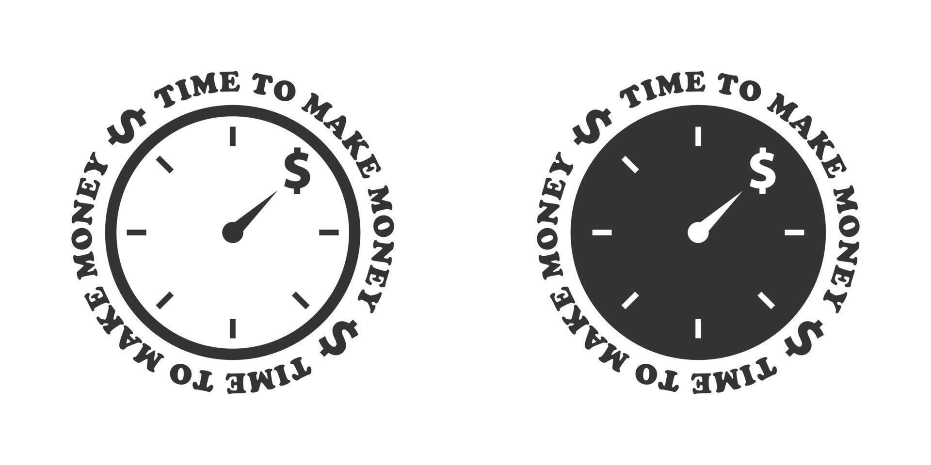 Time to make money icon. Clock face with dollar sign and text around. Vector illustration.