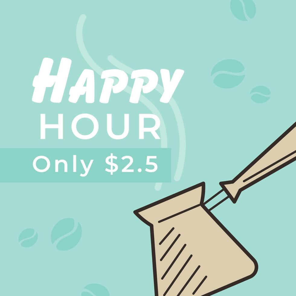 Happy hour, special price for aromatic coffee vector