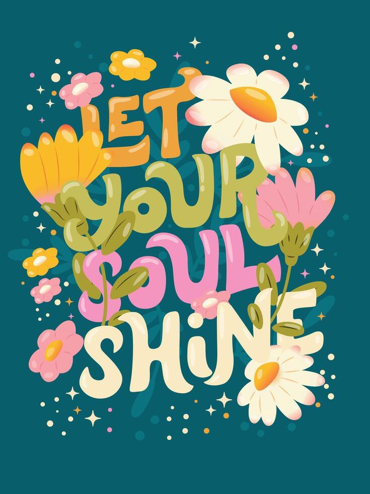Colorful decorative hand lettered design with daisies, flowers and flower decoration. Spring vibrant vector illustration