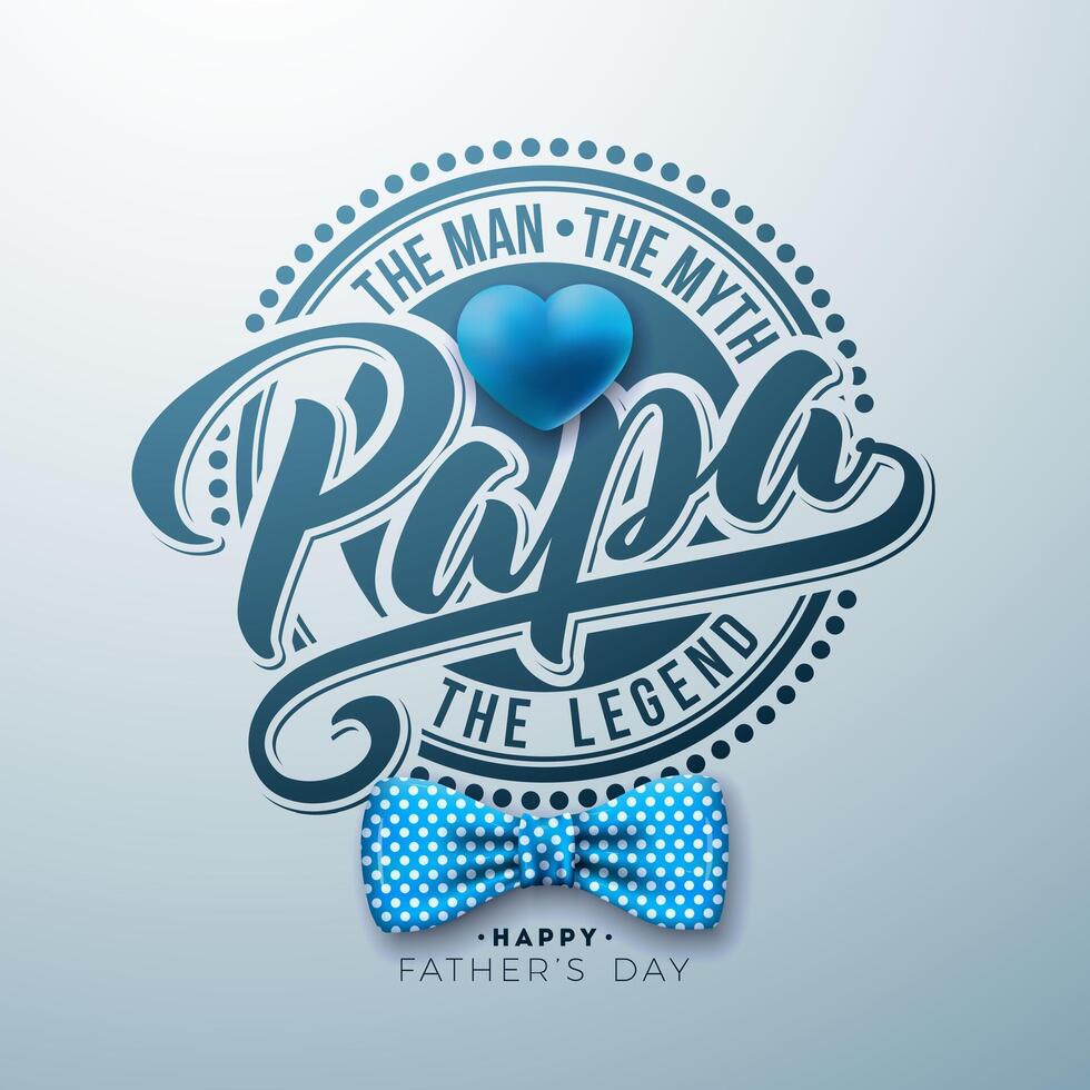 Happy Father's Day Greeting Card Design with Heart and Dotted Bow Tie on Light Background. The Men, The Myth, The Legend Vector Celebration Illustration for Dad. Template for Banner, Flyer or Poster.