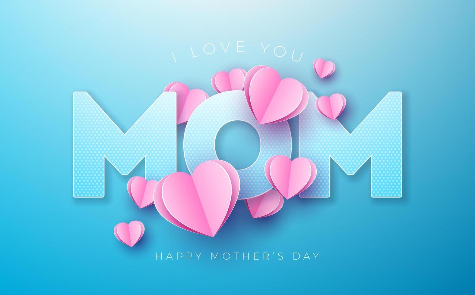 Happy Mother's Day Postcard with Paper Hearts and I Love You Typography Lettering on Pink Background. Vector Best Mom Celebration Design with Symbol of Love for Greeting Card, Banner, Flyer