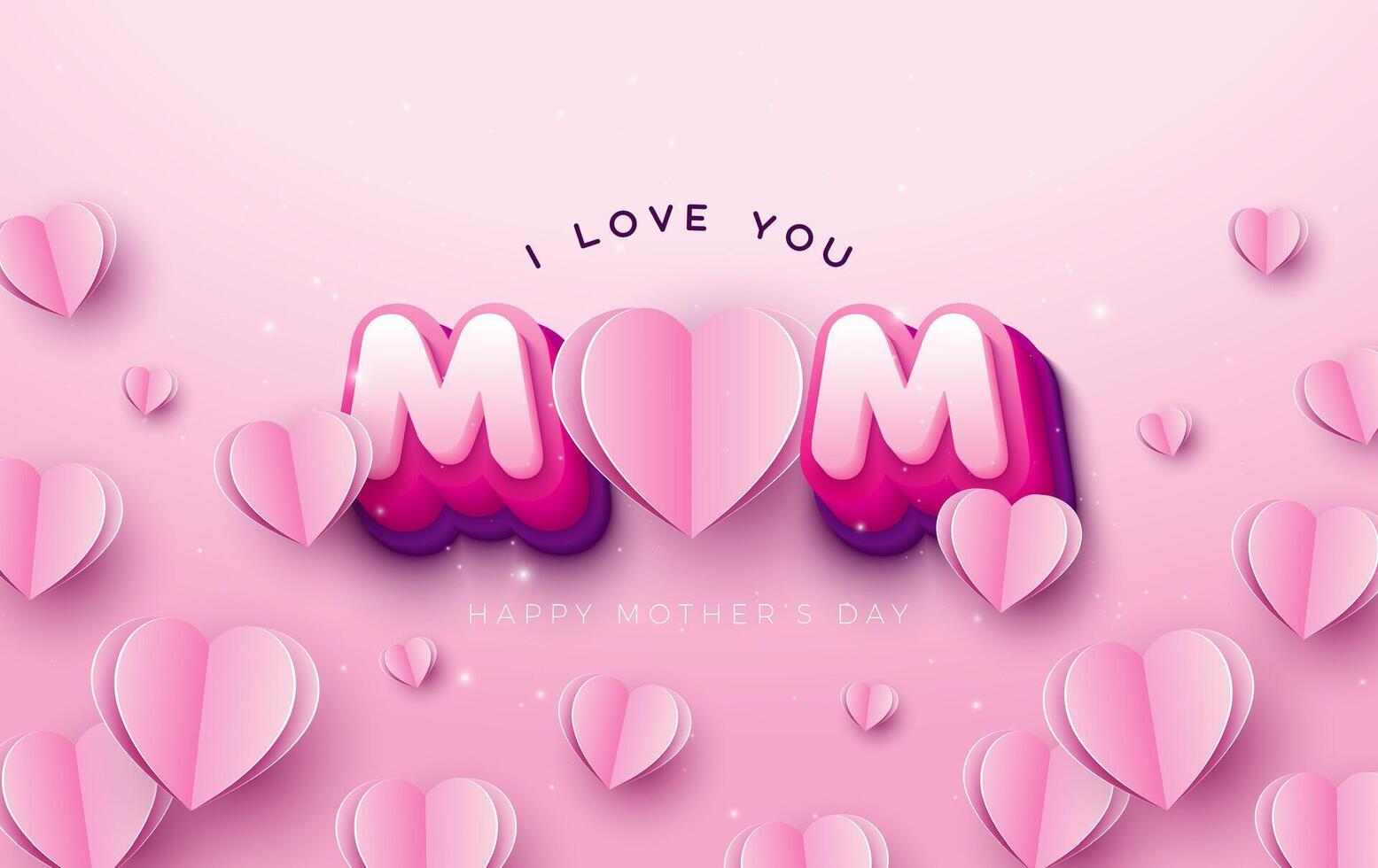 Happy Mothers Day Greeting Postcard with Paper Hearts and 3d Typography Lettering on Pink Background. Vector I Love Mom Celebration Design with Symbol of Love for Postcard, Banner, Flyer, Invitation