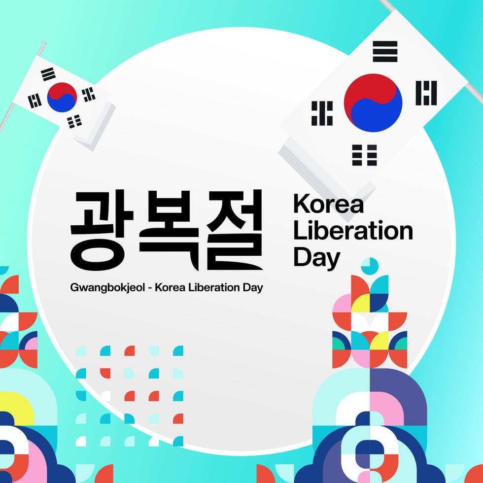 Korea National Liberation Day square banner in colorful modern geometric style. Happy Gwangbokjeol day is South Korean independence day. Vector illustration for national holiday celebrate