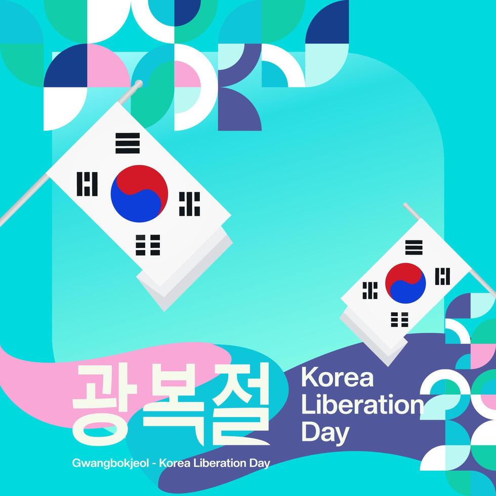 Korea National Liberation Day square banner in colorful modern geometric style. Happy Gwangbokjeol day is South Korean independence day. Vector illustration for national holiday celebrate