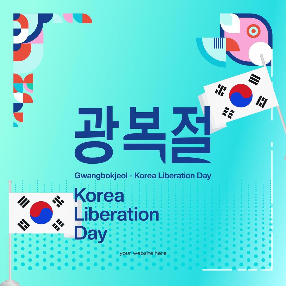 Korea National Liberation Day square banner in colorful modern geometric style. Happy Gwangbokjeol day is South Korean independence day. Vector illustration for national holiday celebrate