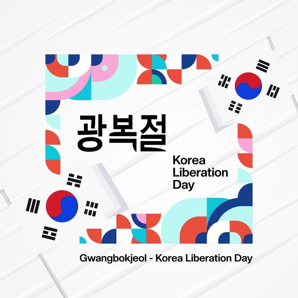 Korea National Liberation Day square banner in colorful modern geometric style. Happy Gwangbokjeol day is South Korean independence day. Vector illustration for national holiday celebrate