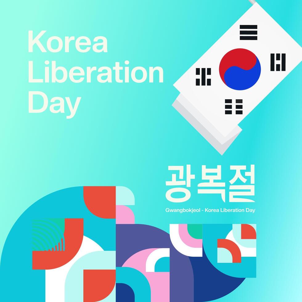 Korea National Liberation Day square banner in colorful modern geometric style. Happy Gwangbokjeol day is South Korean independence day. Vector illustration for national holiday celebrate