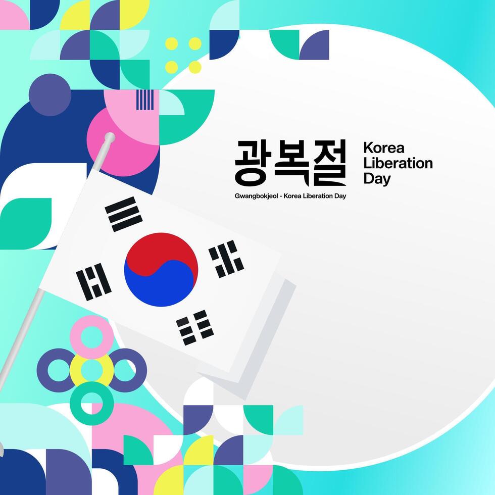 Korea National Liberation Day square banner in colorful modern geometric style. Happy Gwangbokjeol day is South Korean independence day. Vector illustration for national holiday celebrate