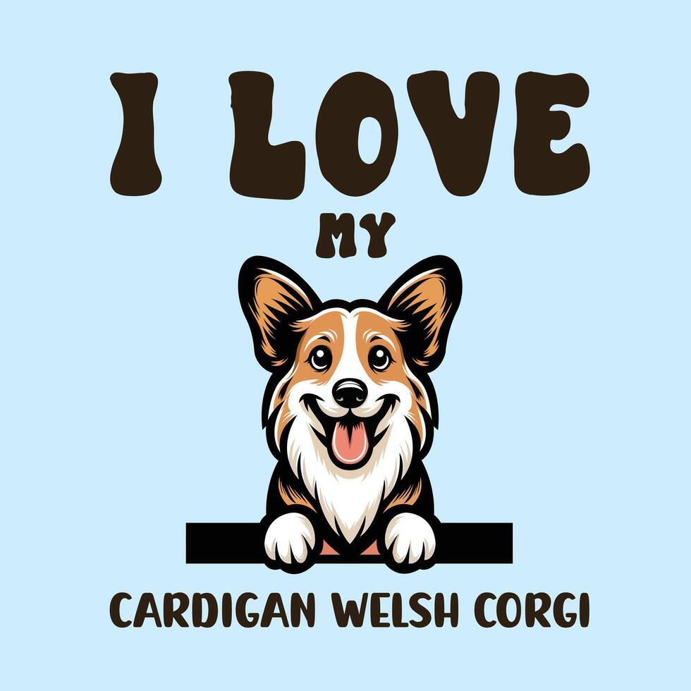 I love my Cardigan Welsh Corgi Dog T-shirt Design vector