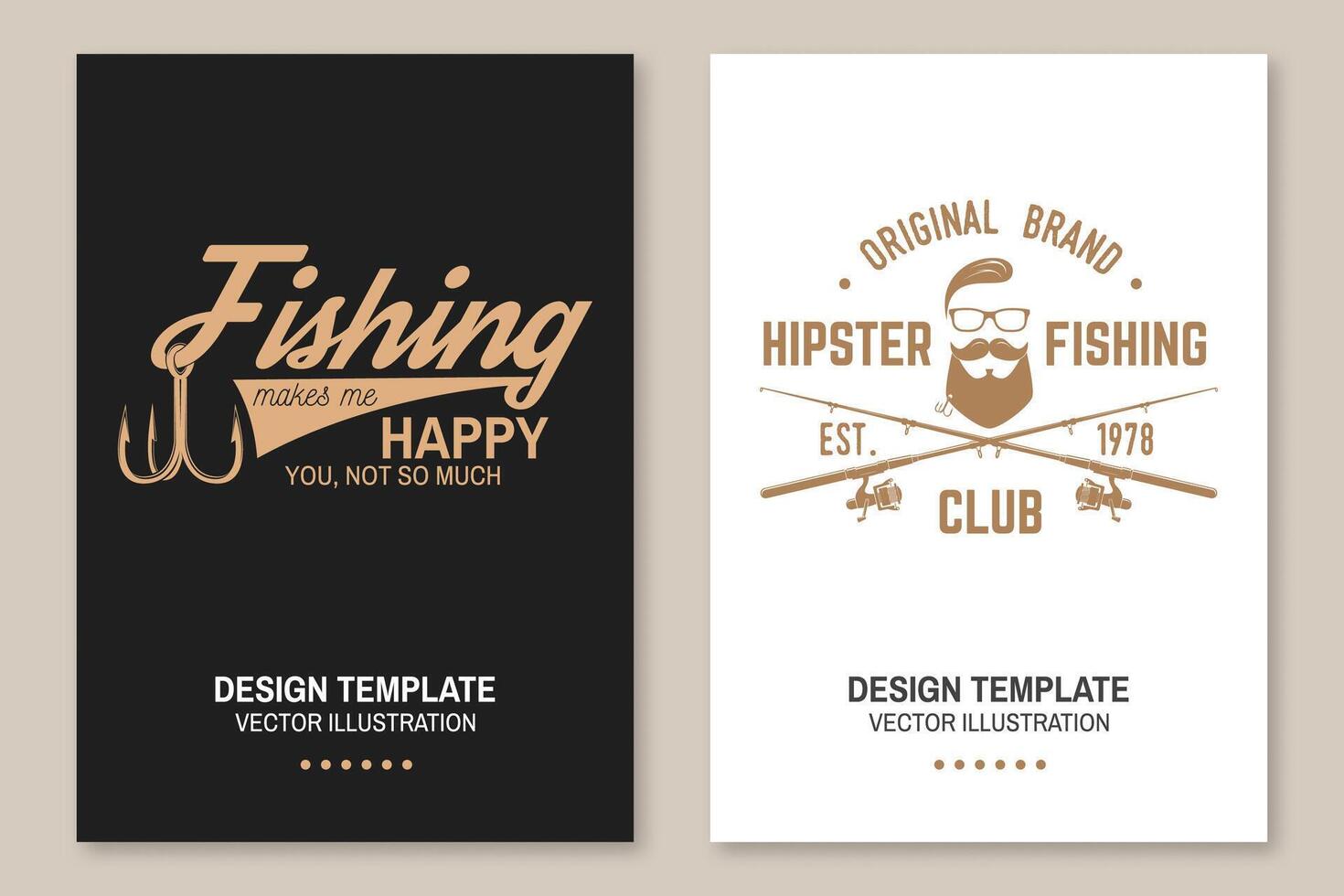 Fishing makes me happy you, not so much. Vector. Flyer, brochure, banner, poster design with fish hook and fish rod silhouette. Outdoor adventure fishing club emblem vector