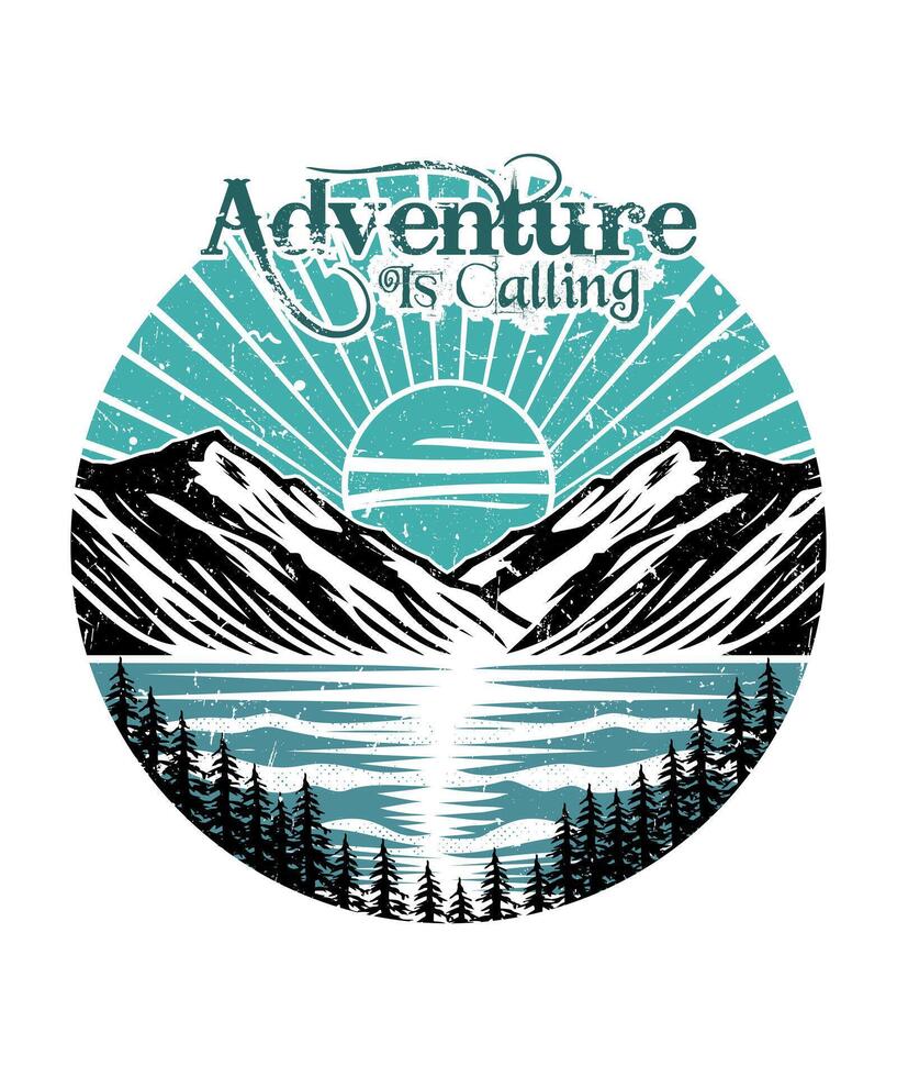 Adventure is calling Mountain Lake outdoor t shirt design illustration vector