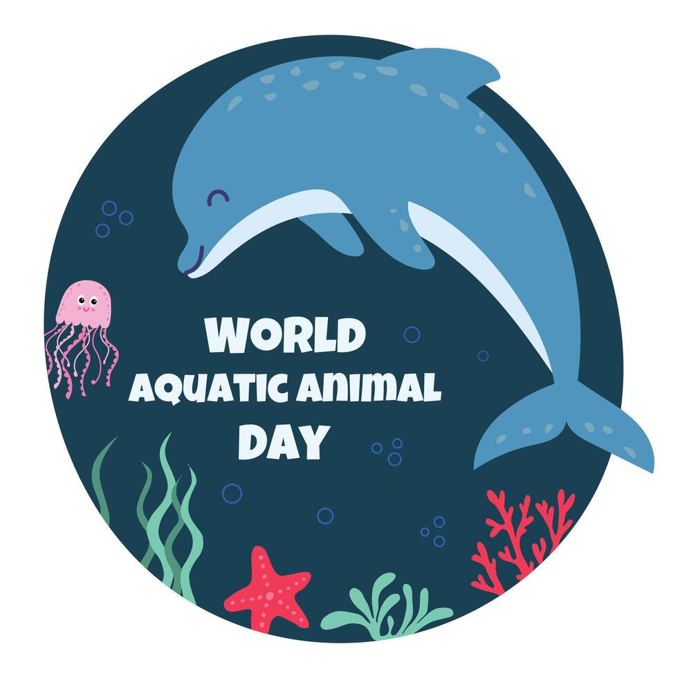 World aquatic animal day, vector poster with dolphin, jellyfish and corals.